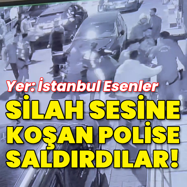 Silah sesine koşan polise saldırdılar!