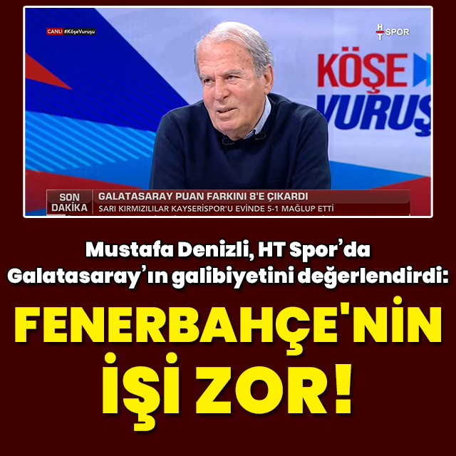 "Fenerbahçe'nin işi zor"