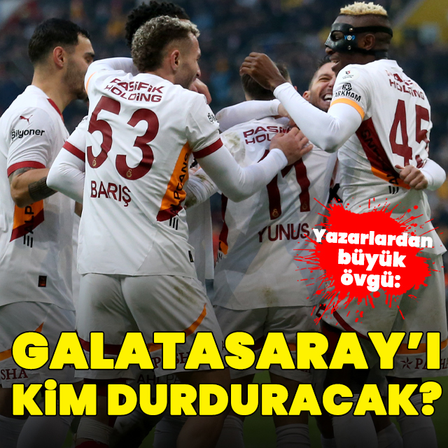 "G.Saray'ı kim durduracak?"