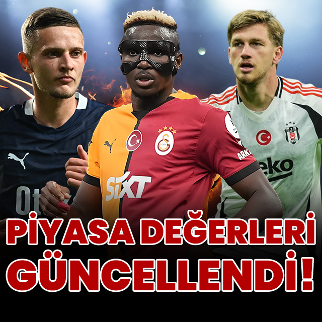 Piyasa değerleri güncellendi! İşte o liste...