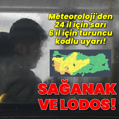 24 il için sarı, 6 il için turuncu uyarı! Sağanak ve lodos etkili olacak