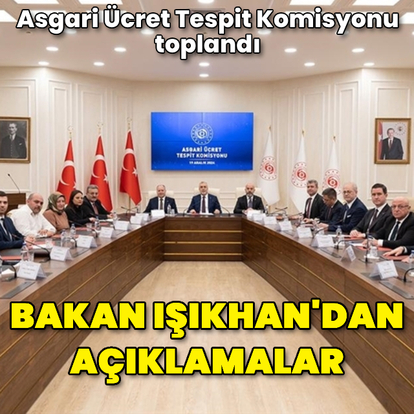 Asgari Ücret Tespit Komisyonu toplandı