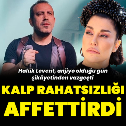 Şikâyetinden vazgeçti