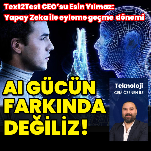 "Toplum AI'nin gücünü farkında değil"