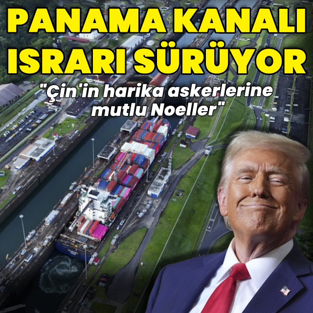 Trump'ın 'Panama Kanalı' ısrarı sürüyor