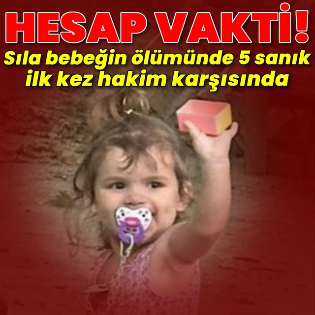 Sıla bebek davası ertelendi!