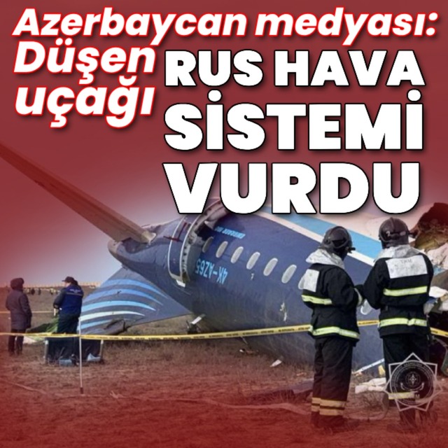 Azerbaycan: Uçak Rus sistemi tarafından düşürüldü