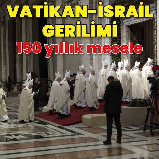 İsrail-Vatikan ilişkilerinin arka planı