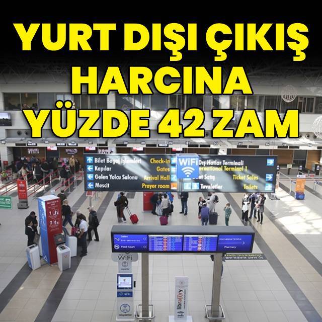 Yurt dışı çıkış harcı 710 TL oldu