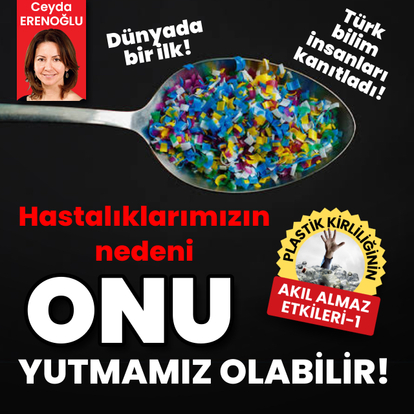  Dünyada bir ilk! Türk bilim insanları kanıtladı: Hastalıklarımızın nedeni onu yutmamız olabilir