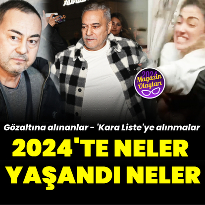 2024'te neler yaşandı neler