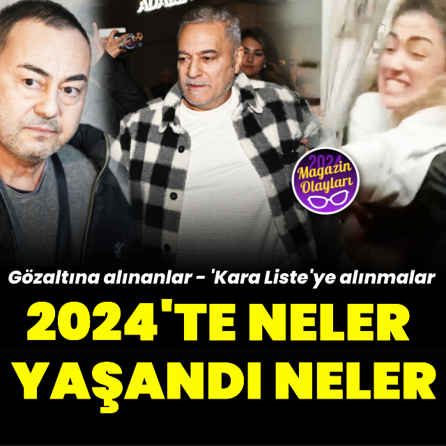 2024'te neler yaşandı neler