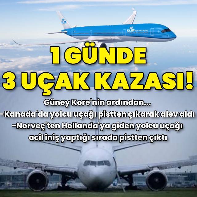 Dünyada bir günde 3 uçak kazası!