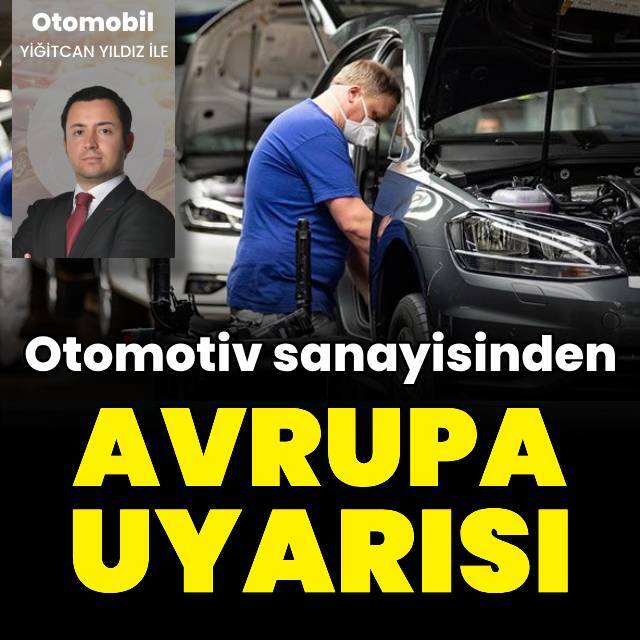 Otomotiv sanayisinden Avrupa uyarısı