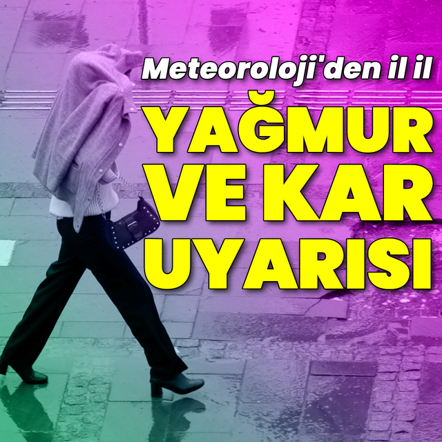 Yağmur ve kar uyarısı! Bu iller dikkat