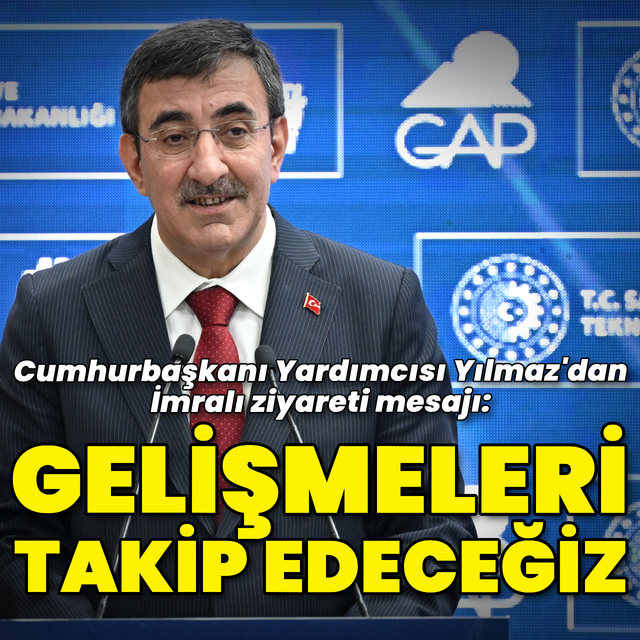Cevdet Yılmaz'dan İmralı mesajı: Gelişmeleri takip edeceğiz