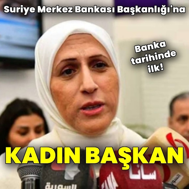 Suriye Merkez Bankası liderliğine kadın başkan