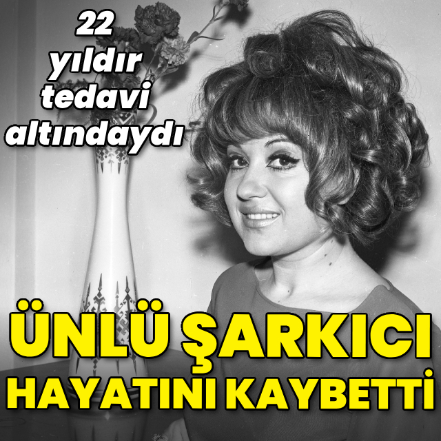 Ünlü şarkıcı hayatını kaybetti
