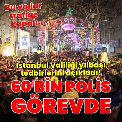 İstanbul Valiliği yılbaşı tedbirlerini açıkladı