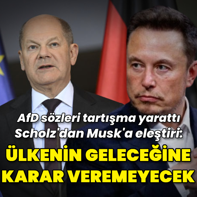Scholz'dan Musk'a eleştiri