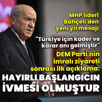 Bahçeli: Türkiye için karar anı geldi