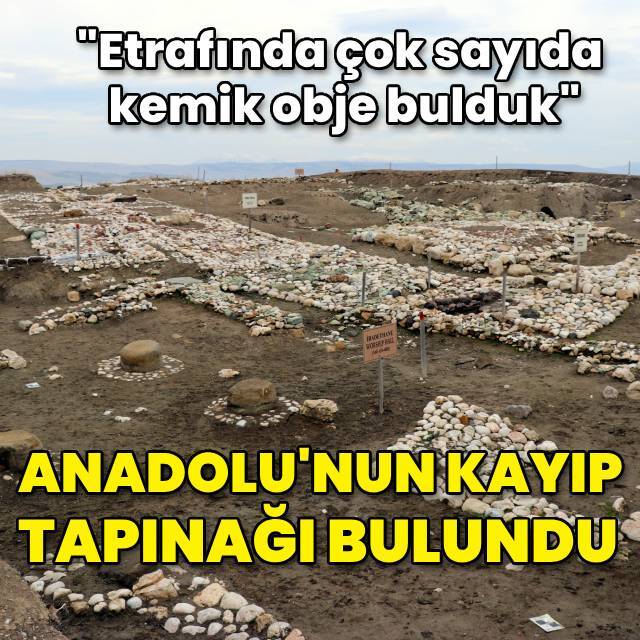 Anadolu'nun kayıp tapınağı bulundu