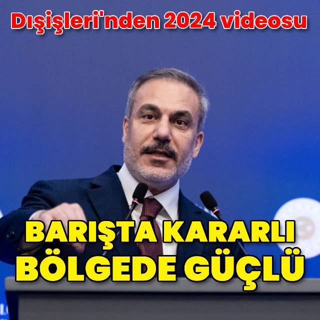 Dışişleri Bakanlığından 2024 özeti
