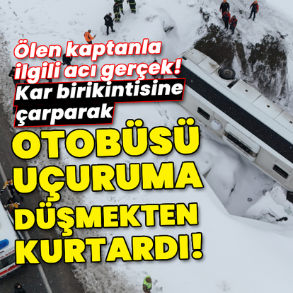 Kar birikintisine çarpıp otobüsü uçuruma düşmekten kurtardı!