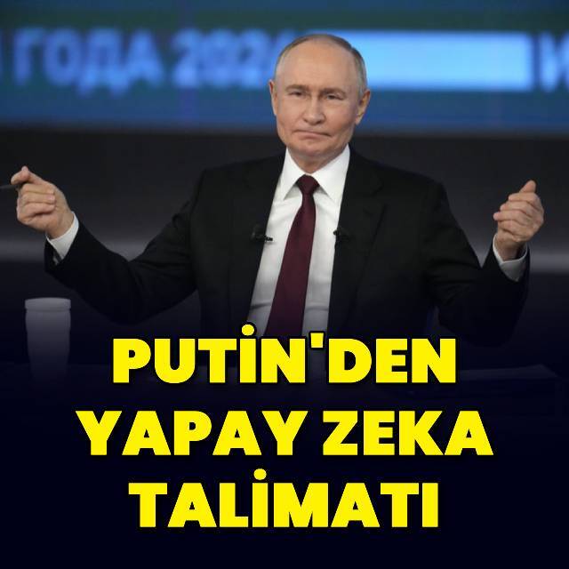 Putin'den yapay zeka talimatı