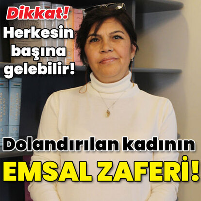 Dikkat! Herkesin başına gelebilir! Dolandırılan kadının zaferi!