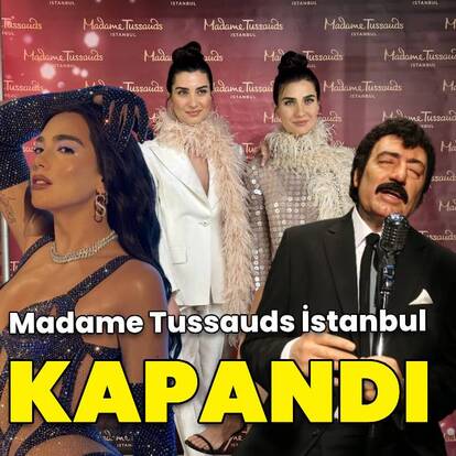 Madame Tussauds İstanbul kalıcı olarak kapandı