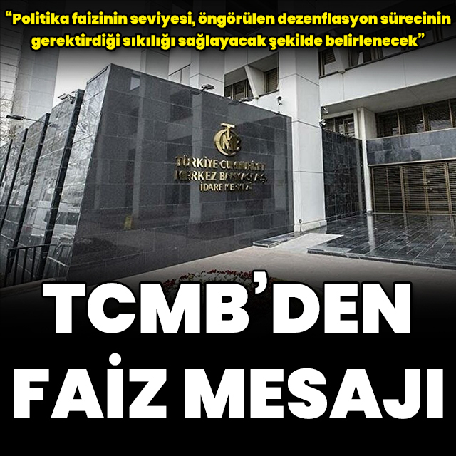 PPK Toplantısı'ndan faiz mesajı