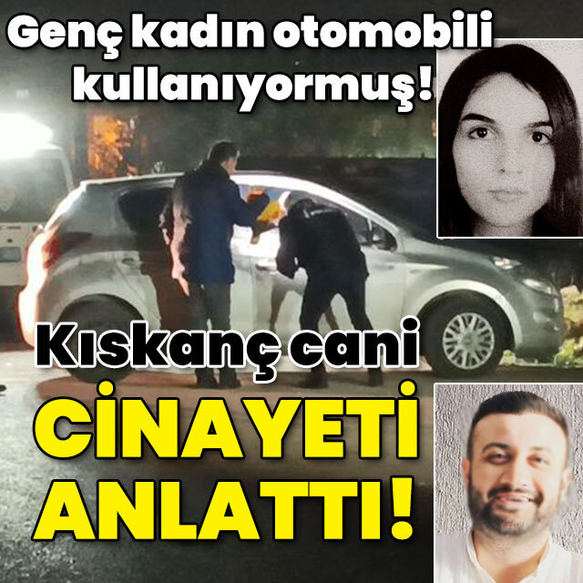 Genç kadın otomobili kullanıyormuş! Sevgili değil cani!
