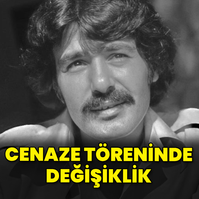 Cenaze programında değişiklik