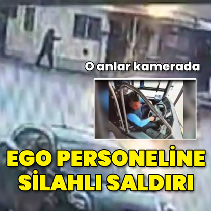 Ankara'da EGO personeline silahlı saldırı; o anlar kamerada
