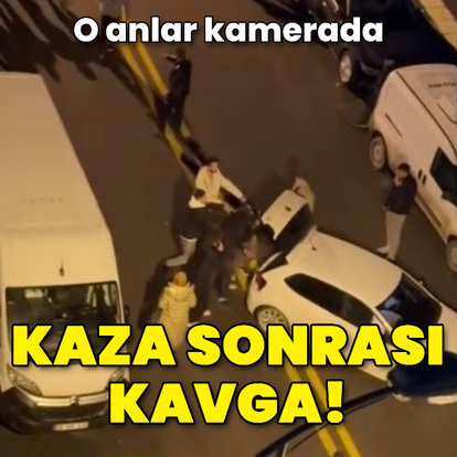 Kaza sonrası kavga! O anlar kamerada