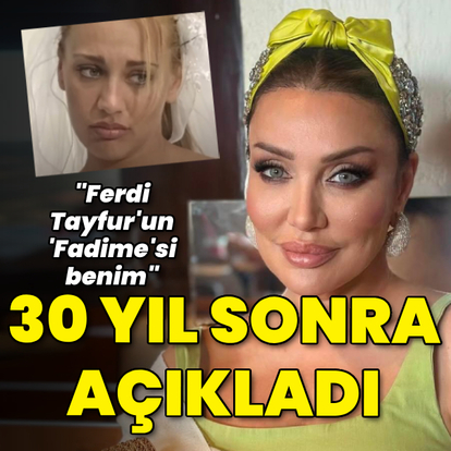 Ferdi Tayfur'un 'Fadime'si benim