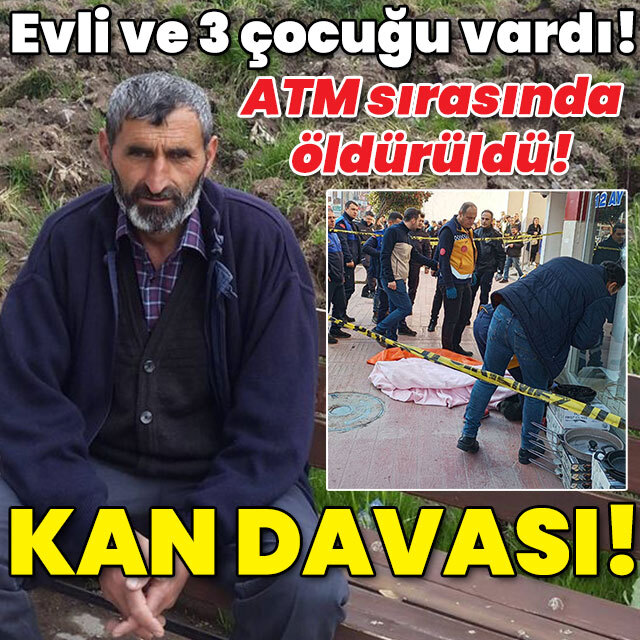 ATM'nin önündeki cinayet çözüldü! Kan davası!