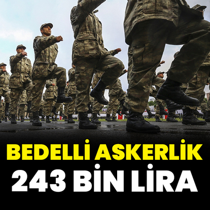 Bedelli askerlik ücreti duyuruldu