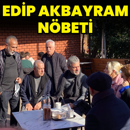  Edip Akbayram nöbeti