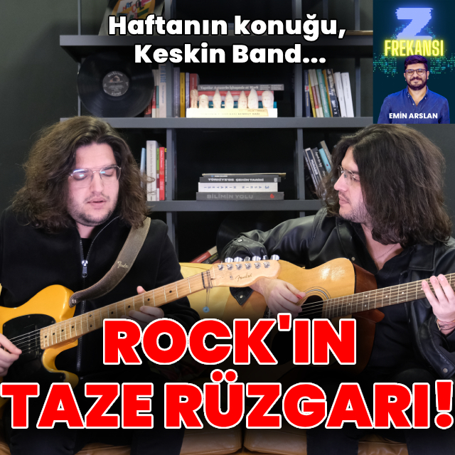 Z Frekansı'nda haftanın konuğu Keskin Band!