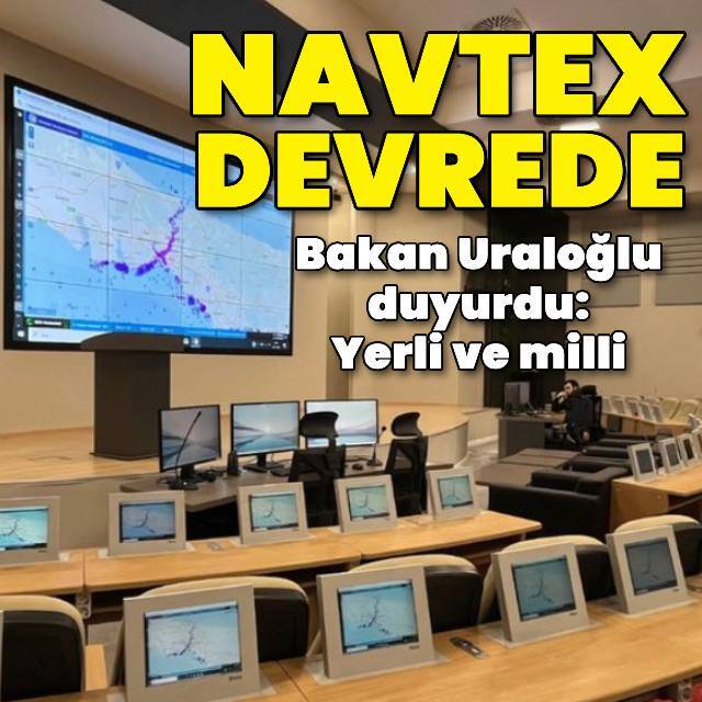 Yerli ve milli NAVTEX devreye girdi