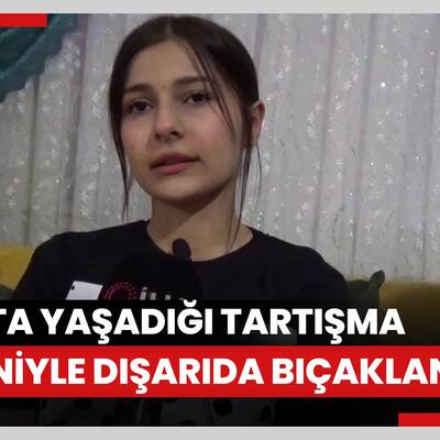 Lise öğrencisi kız, sınıfta yaşadığı tartışma nedeniyle dışarıda bıçaklandı