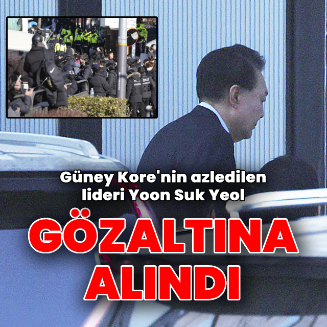 Güney Kore'nin azledilen lideri Yoon gözaltında