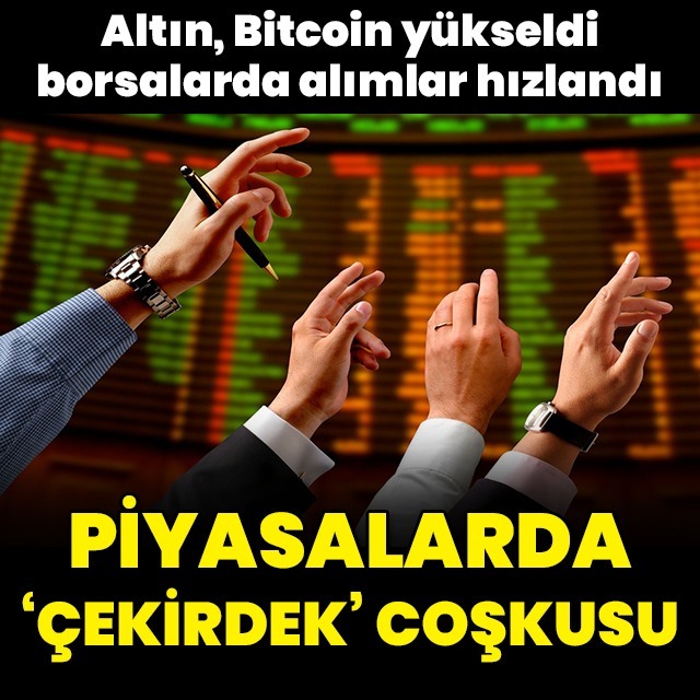 Piyasalarda 'çekirdek' coşkusu