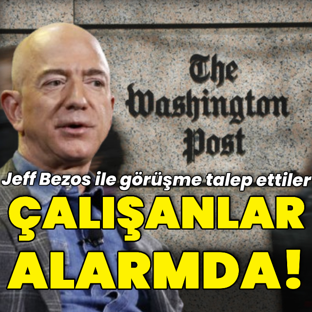 WP çalışanları alarmda: Bezos ile görüşme talep ettiler