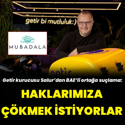 Salur: Mubadala bizim haklarımıza çökmek istiyor