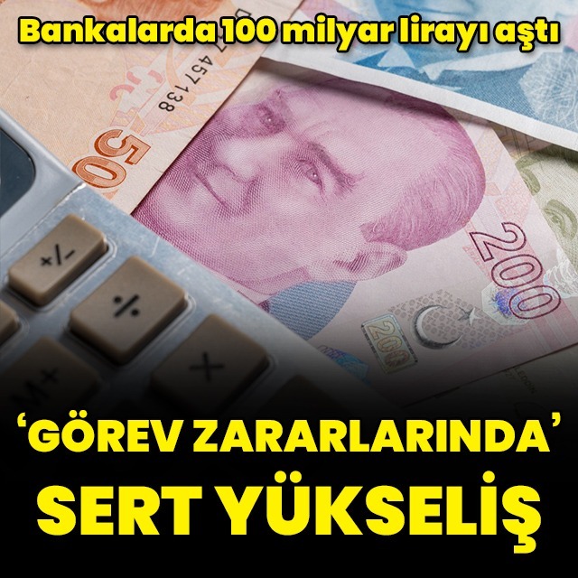 'Görev zararında' sert yükseliş