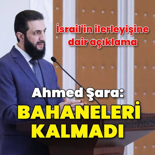 Ahmed Şara: Sınırdaki durum eski hâline dönmeli