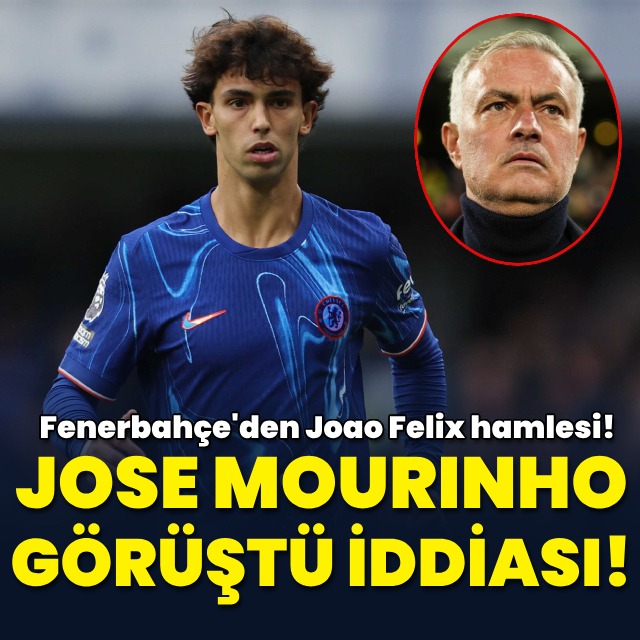 Fenerbahçe'den Joao Felix hamlesi!